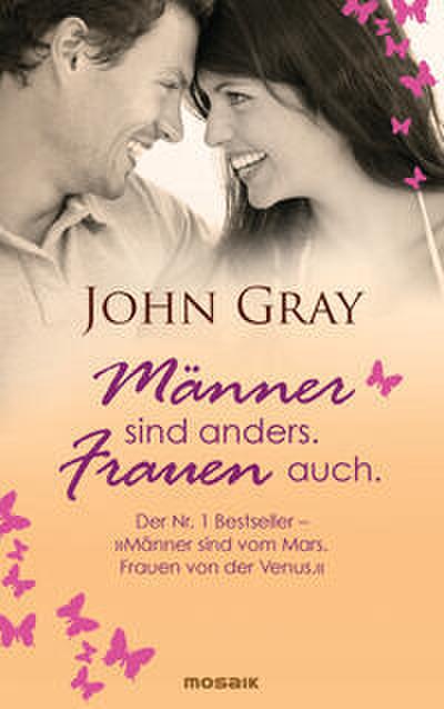 Männer sind anders - Frauen auch