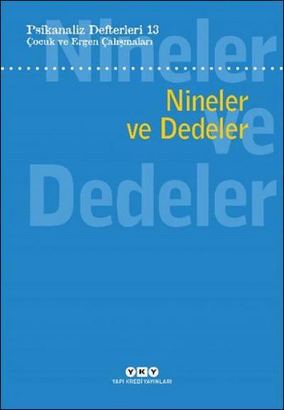 Psikanaliz Defterleri 13 Nineler ve Dedeler