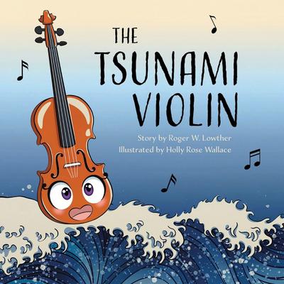 The Tsunami Violin