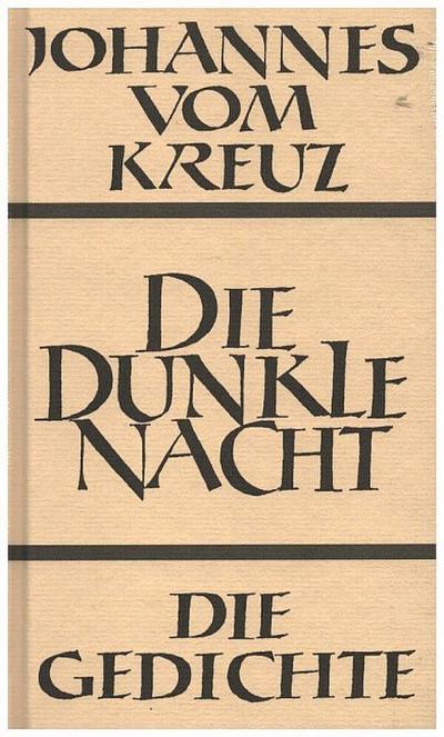 Sämtliche Werke / Die dunkle Nacht / Die Gedichte