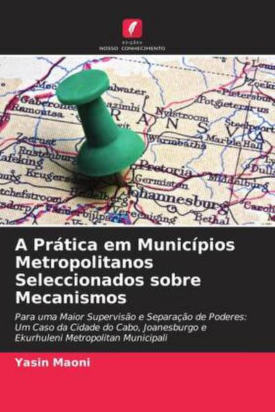 A Prática em Municípios Metropolitanos Seleccionados sobre Mecanismos