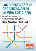 Los directivos y la organización de la vida cotidiana