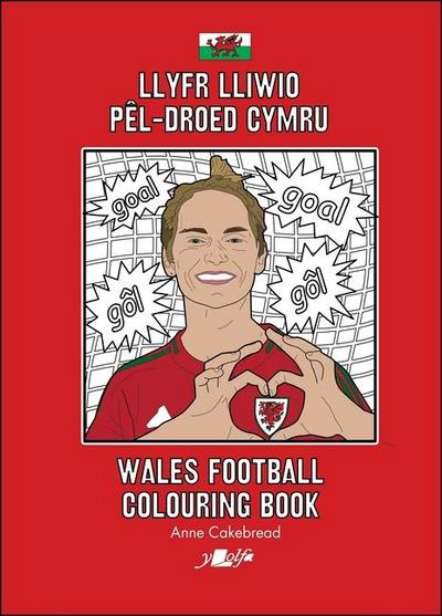 Llyfr Lliwio Pêl-Droed Cymru Wales Football Colouring Book New Edition