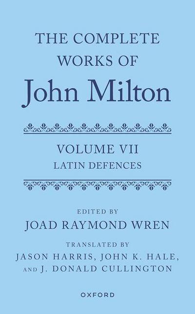 The Complete Works of John Milton: Volume VII