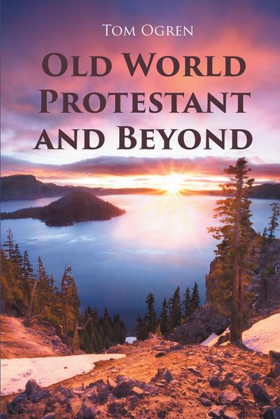 Old World Protestant and Beyond
