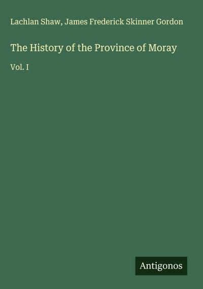 The History of the Province of Moray