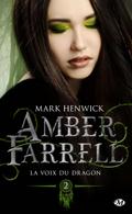 Amber Farrell, T2 : La voix du dragon