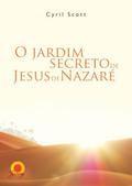O jardim secreto de Jesus de Nazaré