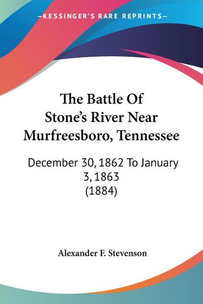 The Battle Of Stone’s River Near Murfreesboro, Tennessee