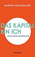 Das Kapital bin ich: Meine Daten gehören mir