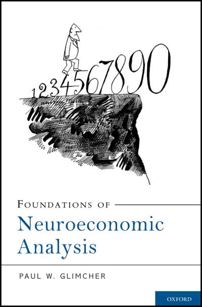 Foundations of Neuroeconomic Analysis