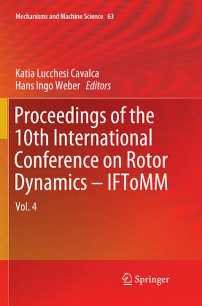 Proceedings of the 10th International Conference on Rotor Dynamics - IFToMM
