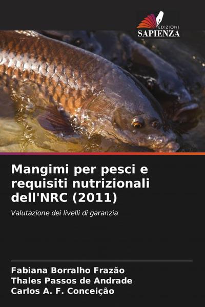 Mangimi per pesci e requisiti nutrizionali dell’NRC (2011)