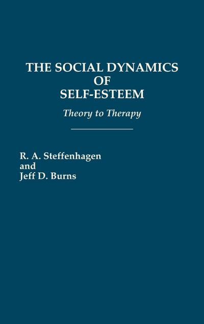 The Social Dynamics of Self-Esteem