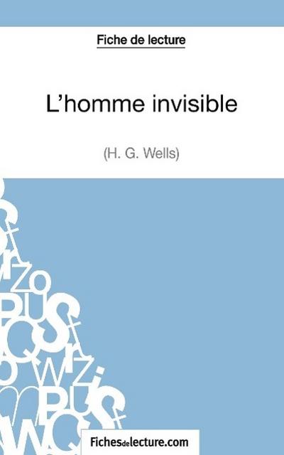 L’homme invisible d’Herbert George Wells (Fiche de lecture)