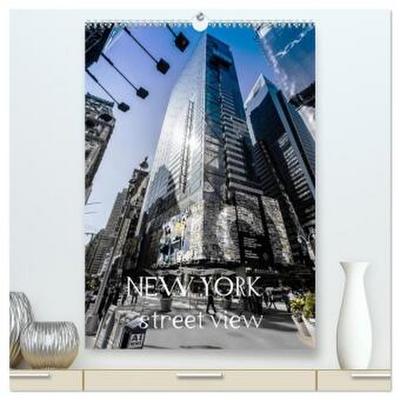 NEW YORK - street view (hochwertiger Premium Wandkalender 2026 DIN A2 hoch), Kunstdruck in Hochglanz