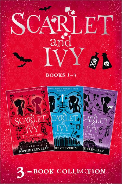 Scarlet and Ivy 3-book Collection Volume 1: The Lost Twin, The Whispers in the Walls, The Dance in the Dark (Scarlet and Ivy)