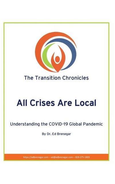 All Crises Are Local: Understanding the COVID-19 Global Pandemic