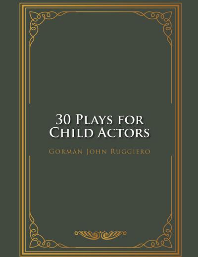 30 Plays for Child Actors