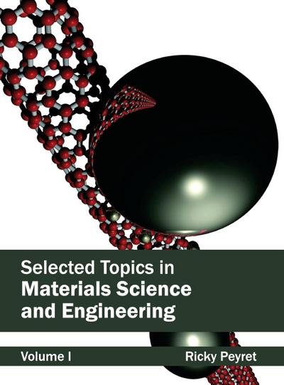 Selected Topics in Materials Science and Engineering