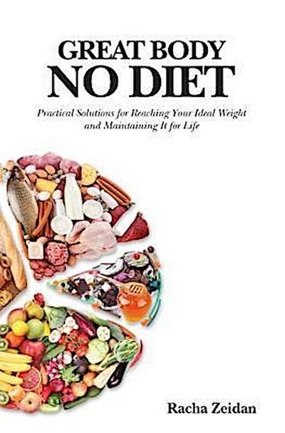 Zeidan, R: Great Body No Diet