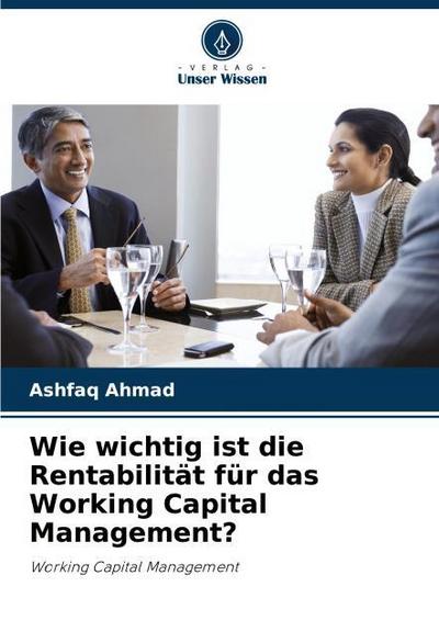 Wie wichtig ist die Rentabilität für das Working Capital Management?
