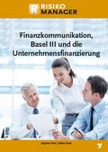 Finanzkommunikation, Basel III und die Unternehmen