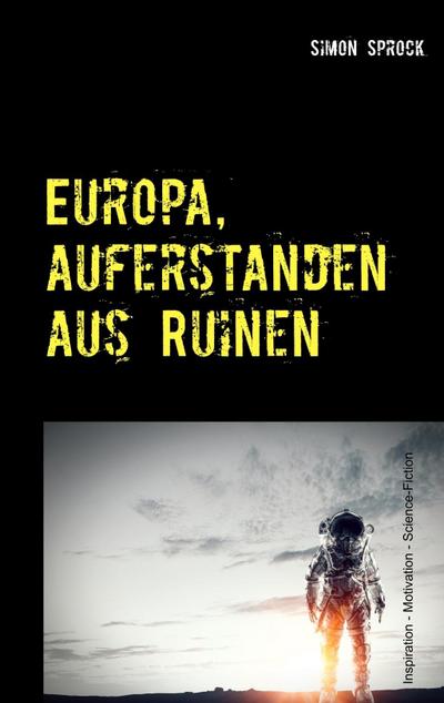 Europa, auferstanden aus Ruinen