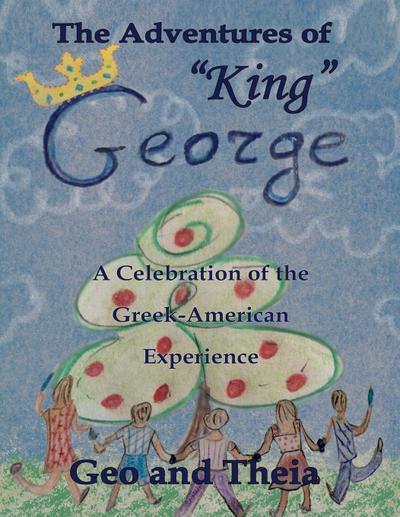 The Adventures of "King" George