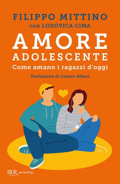 Amore adolescente. Come amano i ragazzi d’oggi