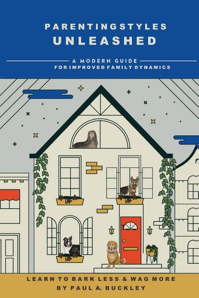 Parenting Styles Unleashed