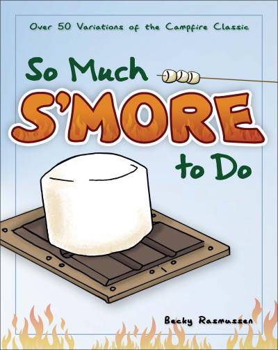 So Much S’more to Do