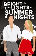 Bright Lights and Summer Nights