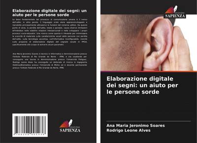 Elaborazione digitale dei segni: un aiuto per le persone sorde