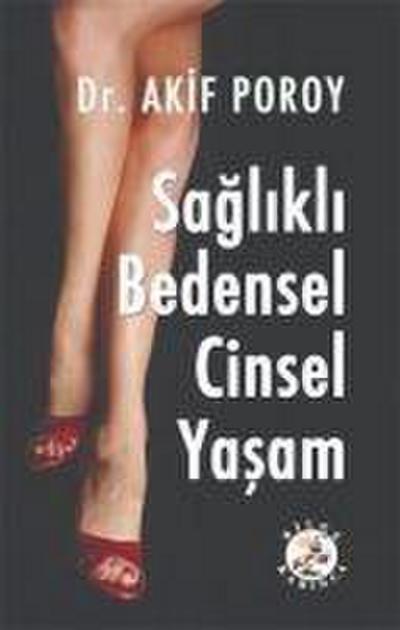 Saglikli Bedensel Cinsel Yasam