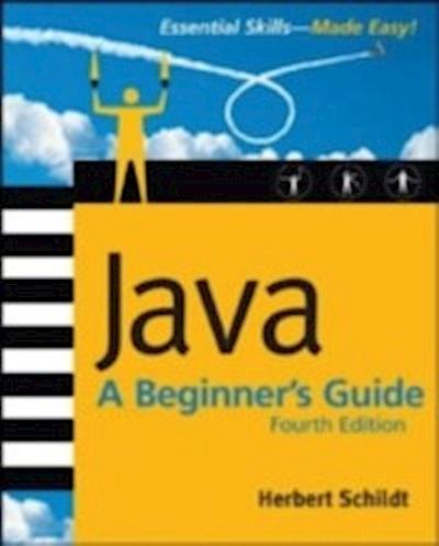 Java: A Beginner’s Guide, 4th Ed.