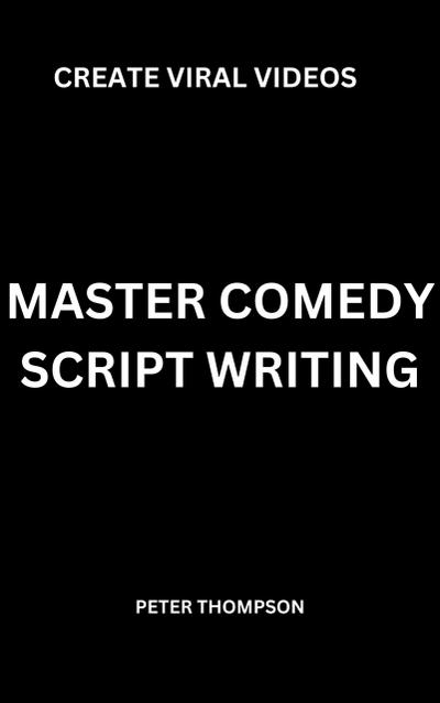 Master Comedy Script Writing
