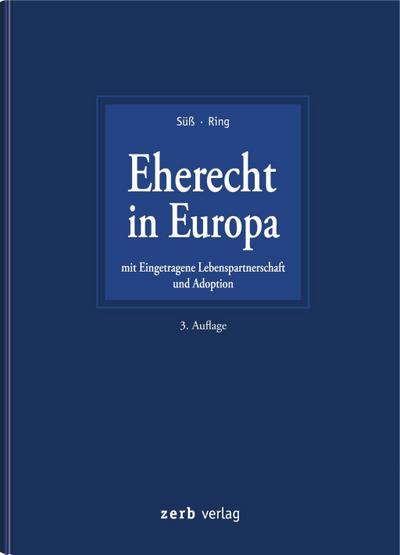 Eherecht in Europa: mit Eingetragene Lebenspartnerschaft und Adoption