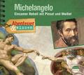 Abenteuer & Wissen - Michelangelo