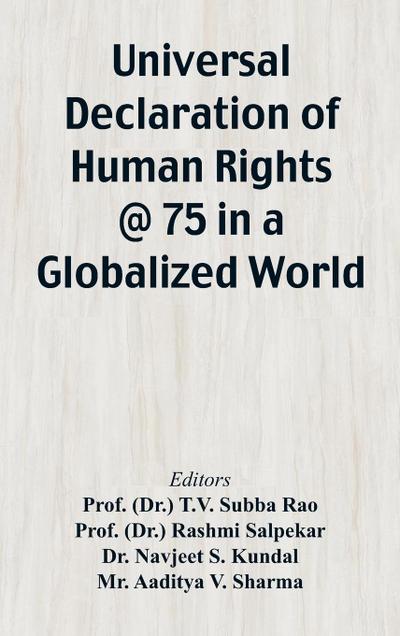 Universal Declaration of Human Rights @ 75 In a Globalized World