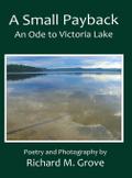 A Small Payback, An Ode to Victoria Lake