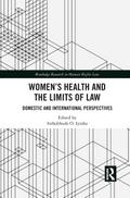 Women’s Health and the Limits of Law