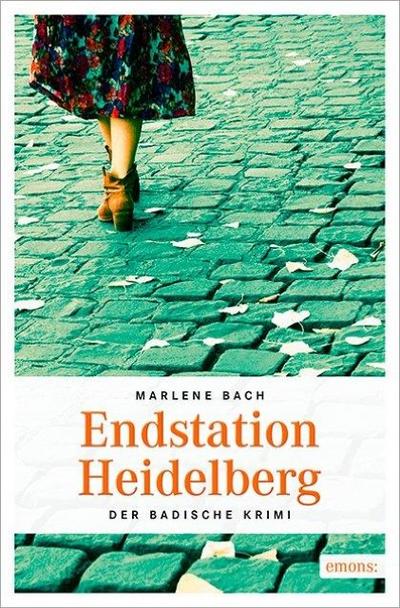 Endstation Heidelberg (Der Badische Krimi)