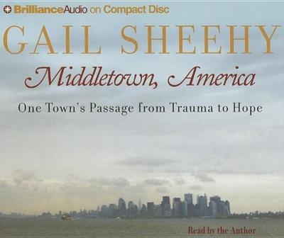 Middletown, America: One Town’s Passage from Trauma to Hope
