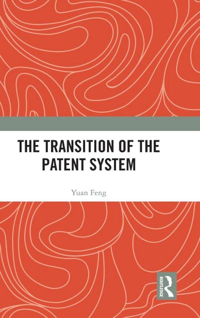 The Transition of the Patent System
