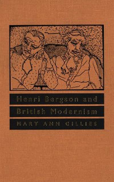 Henri Bergson and British Modernism