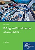 Erfolg im Einzelhandel Jahrgangsstufe 12: Lehrbuch