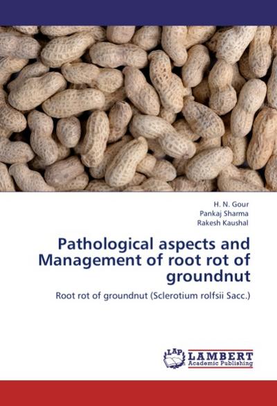 Pathological aspects and Management of root rot of groundnut