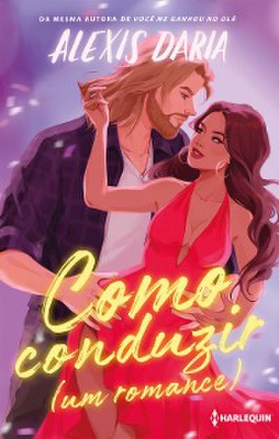 Como conduzir (um romance)