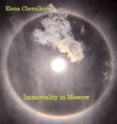Immortality in Moscow